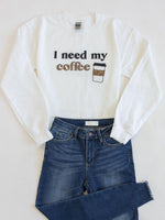 Load image into Gallery viewer, I Need My Coffee White Graphic Sweatshirt
