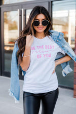 Load image into Gallery viewer, Be The Best Version Of You Graphic Tee
