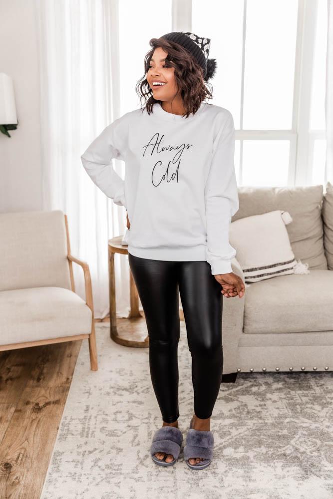 Always Cold Script White Graphic Sweatshirt