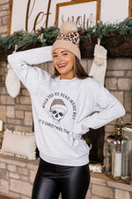 Load image into Gallery viewer, When You&#39;re Dead Inside But It&#39;s Christmas Time Ash Graphic Sweatshirt
