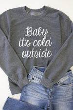 Load image into Gallery viewer, Baby It&#39;s Cold Outside Script Dark Heather Graphic Sweatshirt
