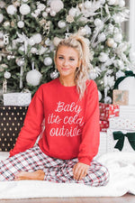 Lataa kuva Galleria-katseluun, Baby It&#39;s Cold Outside Script Red Graphic Sweatshirt
