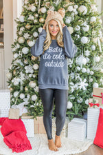 Load image into Gallery viewer, Baby It&#39;s Cold Outside Script Dark Heather Graphic Sweatshirt
